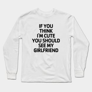 Cute Girlfriend Long Sleeve T-Shirt